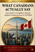 What Canadians Actually Say